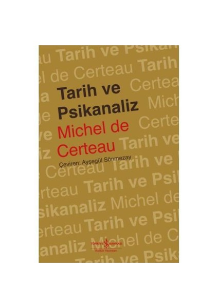 Tarih Ve Psikanaliz-Michel De Certeau