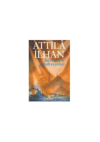 Dersaadette Sabah Ezanları - Attila İlhan