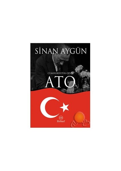 Cumhuriyetin Odası : Ato