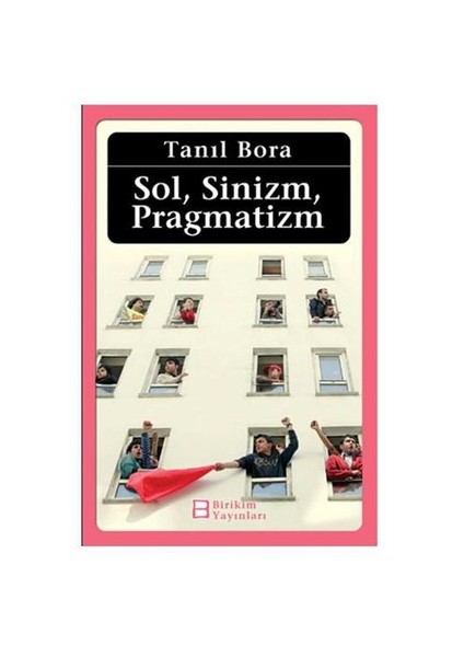 Sol, Sinizm, Pragmatizm