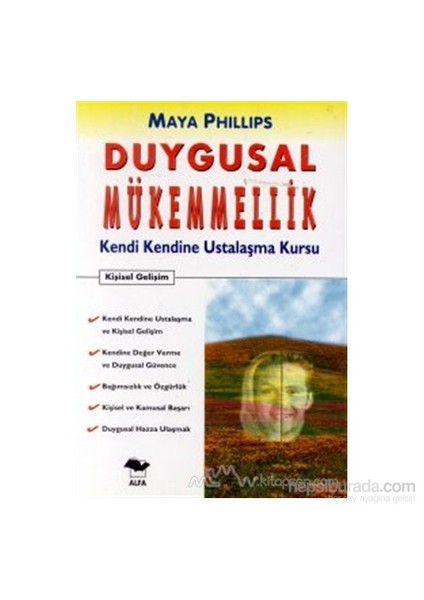 Duygusal Mükemmellik Kendi Kendine Ustalaşma Kursu-Maya Phillips