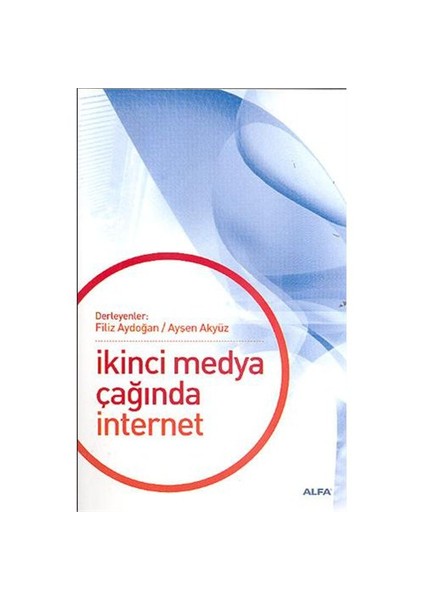 İkinci Medya Çağında İnternet