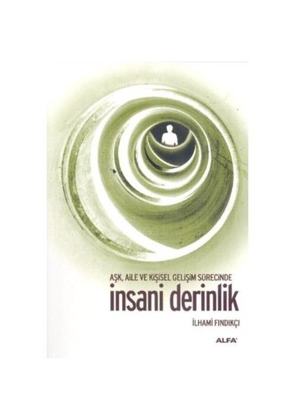 İnsani Derinlik - İlhami Fındıkçı