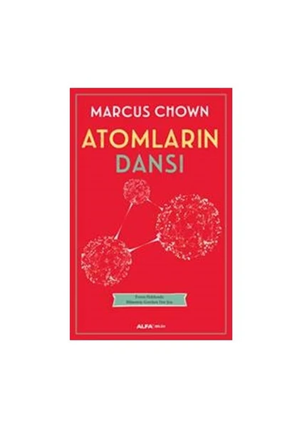 Atomların Dansı - Marcus Chown