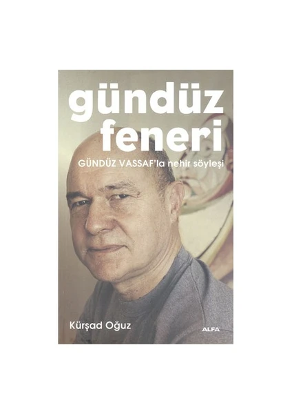 Gündüz Feneri - Kürşad Oğuz