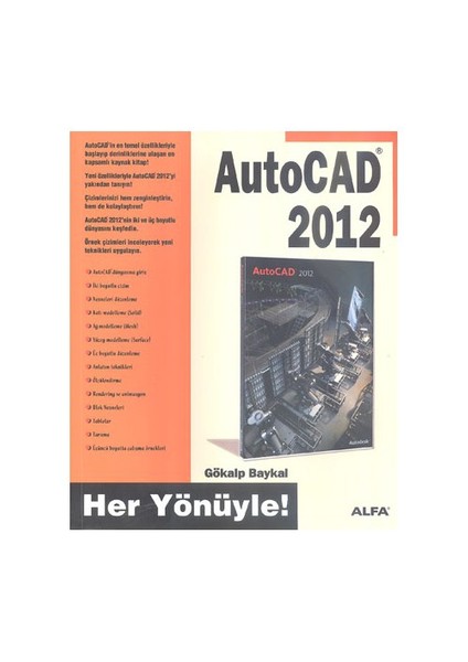 Her Yönüyle AutoCAD 2012 - Gökalp Baykal