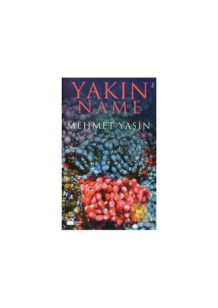 Yakın Name - Mehmet Yaşin