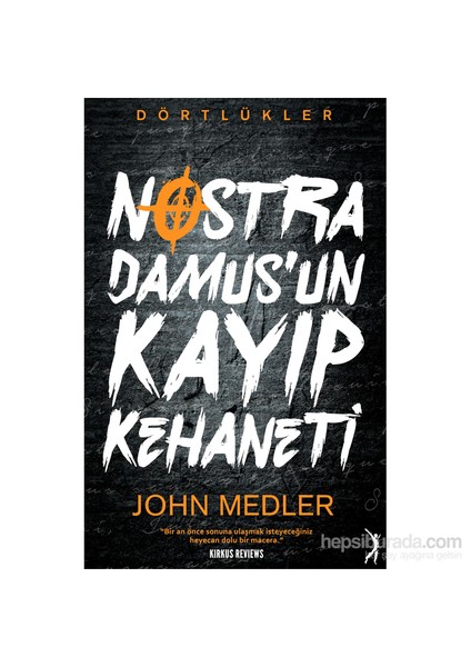 Dörtlükler: Nostradamus’un Kayıp Kehaneti - John Medler