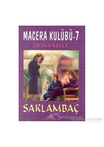 Saklambaç Macera Kulübü 7 - Fiona Kelly