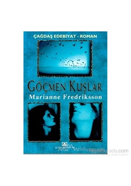 Göçmen Kuşlar - Marianne Fredriksson