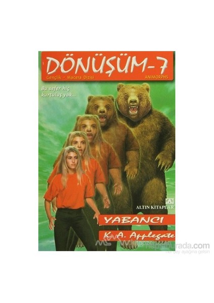 Yabancı Dönüşüm Dizisi 7 - K. A. Applegate