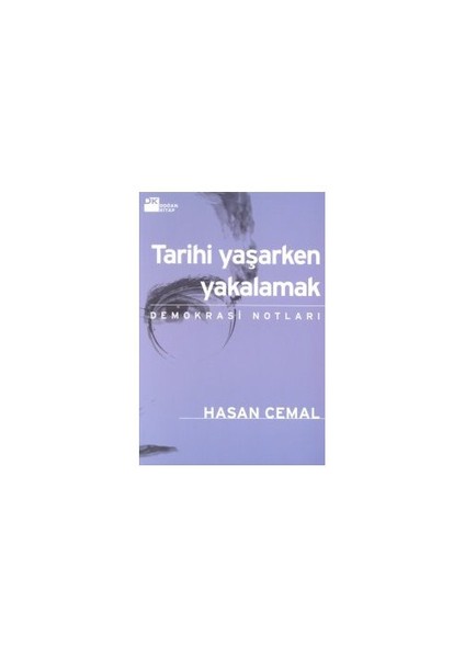 Tarihi Yaşarken Yakalamak