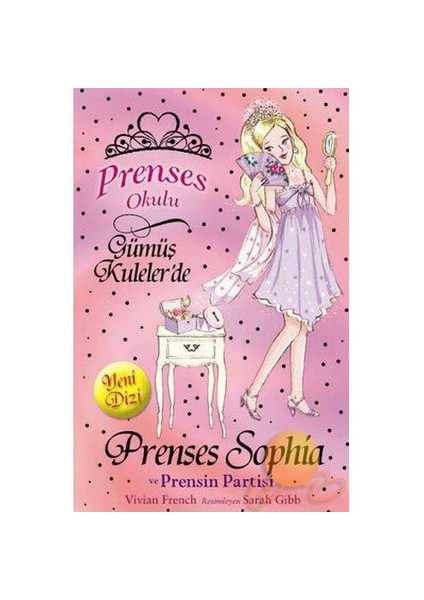 Prenses Okulu - Prenses Sophia Ve Prensin Partisi