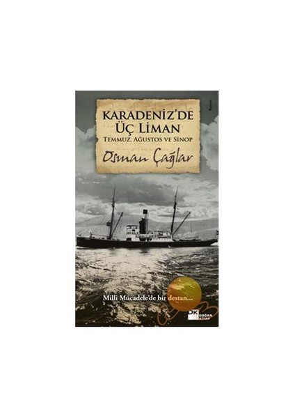 Karadeniz De Üç Liman - Osman Çağlar