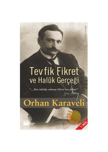 Tevfik Fikret Ve Halûk Gerçeği