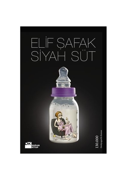 Siyah Süt - Elif Şafak