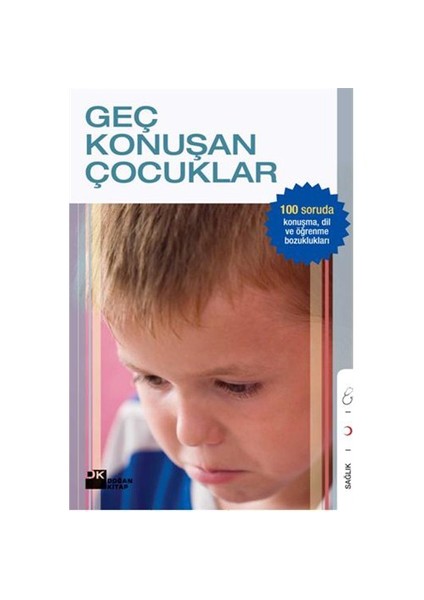 100 Soruda Dil Ve Konuşma Bozuklukları