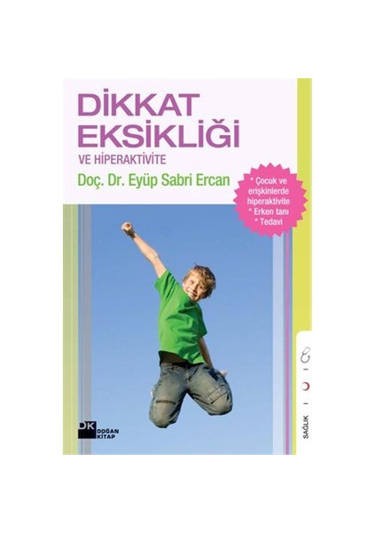 Dikkat Eksikliği ve Hiperaktivite - Eyüp Sabri Ercan