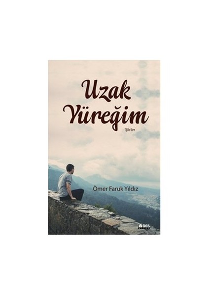 Uzak Yüreğim-Ömer Faruk Yıldız