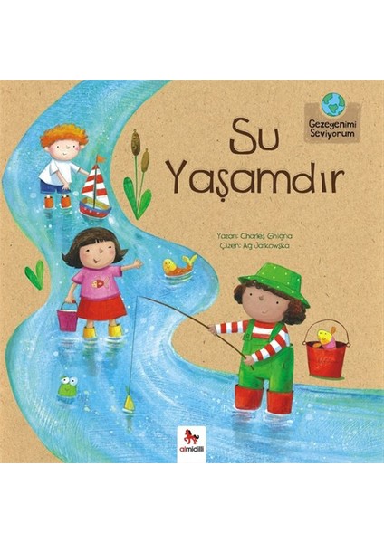 Gezegenimi Seviyorum: Su Yaşamdır-Charles Ghigna