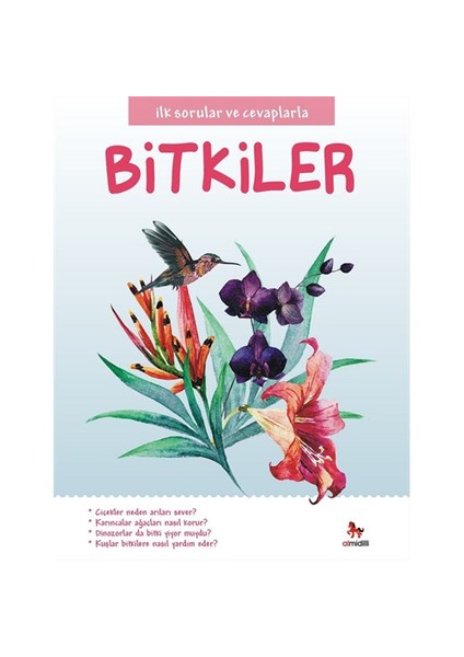 İlk Sorular Ve Cevaplarla:Bitkiler-Camilla De La Bedoyere