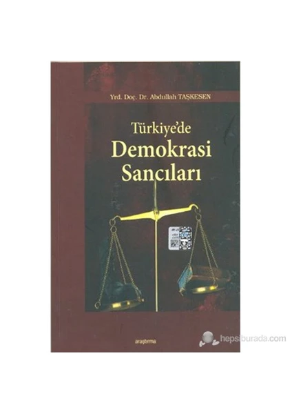 Türkiye'De Demokrasi Sancıları-Abdullah Taşkesen