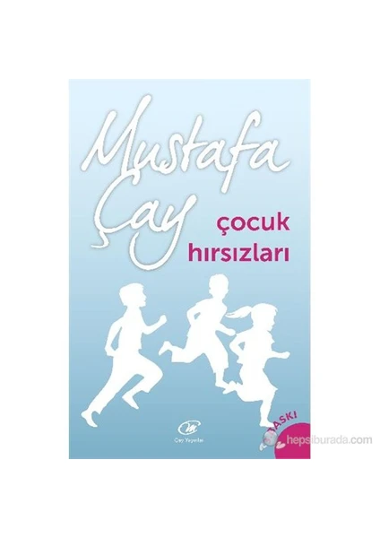 Çocuk Hırsızları-Mustafa Çay