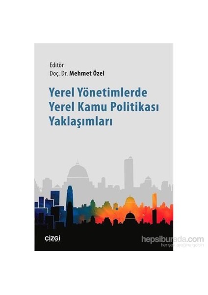 Yerel Yönetimlerde Yerel Kamu Politikası Yaklaşımları