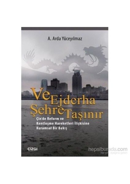 Ve Ejderha Şehre Taşınır-A. Arda Yüceyılmaz