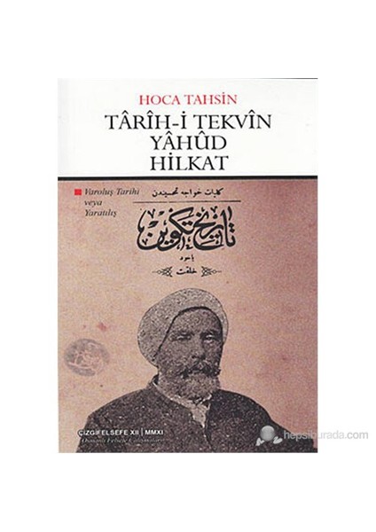 Tarih-İ Tekvin Yahud Hilkat (Varoluş Tarihi Veya Yaratılış)-Hoca Tahsin