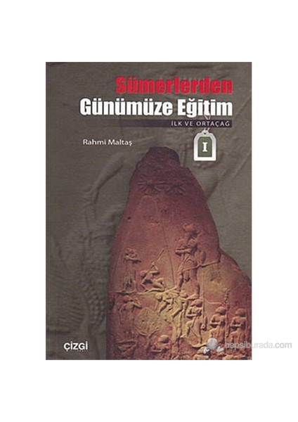 Sümerlerden Günümüze Eğitim (İlk ve Ortaçağ)