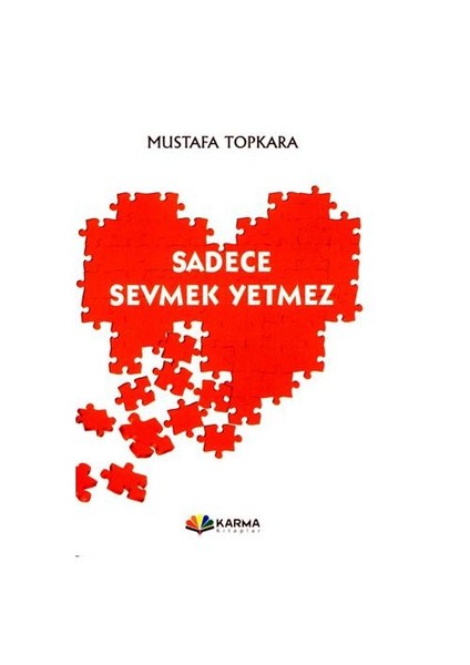 Sadece Sevmek Yetmez