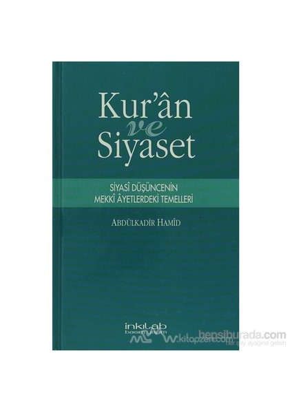 Kur''An Ve Siyaset (Ciltli)-Abdülkadir Hamid