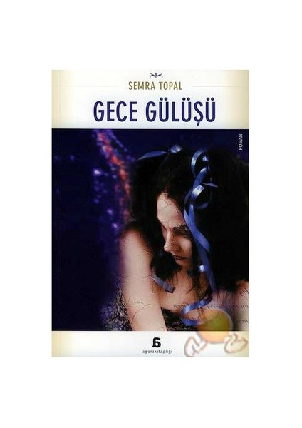 Gece Gülüşü-Semra Topal