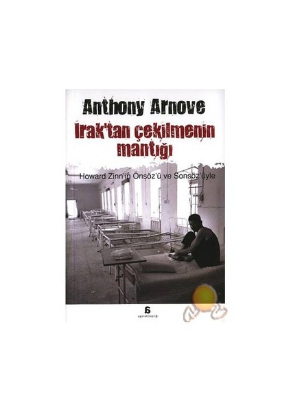 Irak'Tan Çekilmenin Mantığı-Anthony Arnove