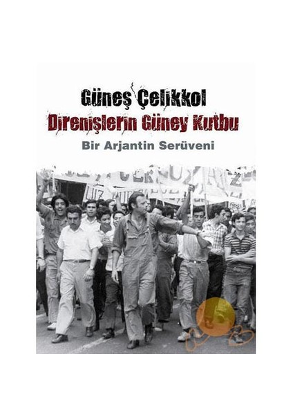 Direnişlerin Güney Kutbu