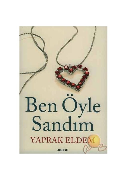 Ben Öyle Sandım - Yaprak Eldem
