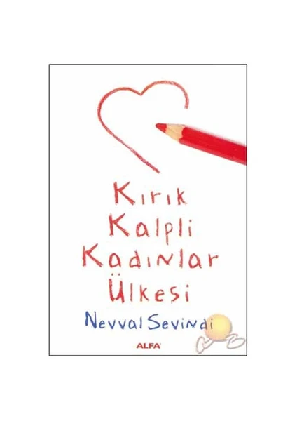 Kırık Kalpli Kadınlar Ülkesi - Nevval Sevindi