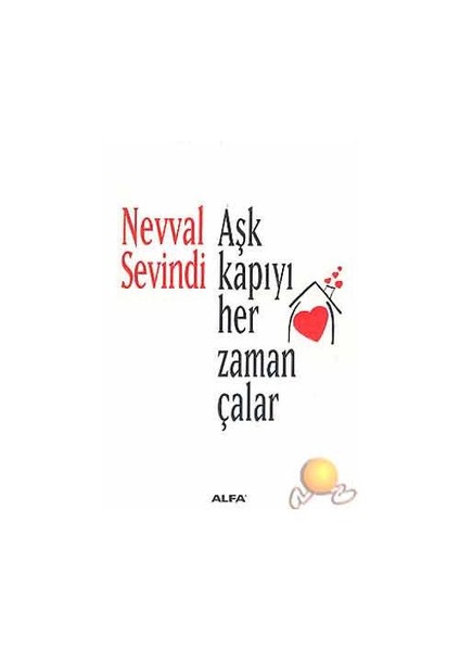 Aşk Kapıyı Her Zaman Çalar - Nevval Sevindi