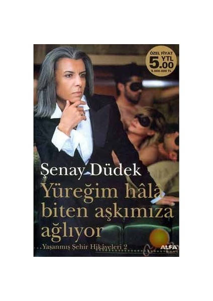Yüreğim Hala Biten Aşkımıza Ağlıyor ( 17. Baskı ) - Şenay Düdek