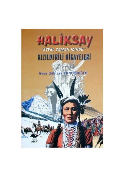 HALİKSAY KIZILDERELİ HİKAYELERİ