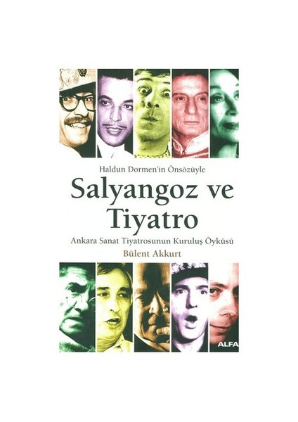 Salyangoz ve Tiyatro - Bülent Akkurt