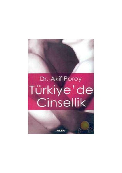 Türkiye'De Cinsellik-Akif Poroy