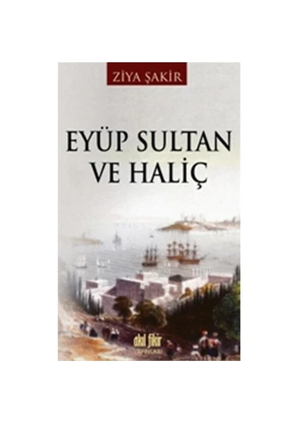 Eyüp Sultan ve Haliç - Ziya Şakir