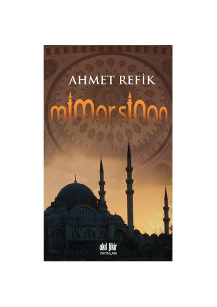 Mimar Sinan-Ahmet Refik