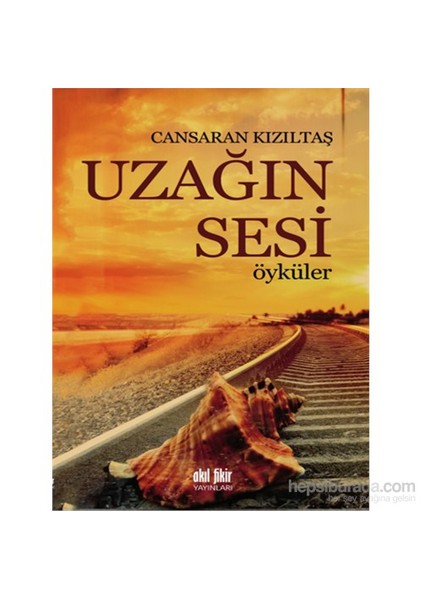 Uzağın Sesi-Cansaran Kızıltaş