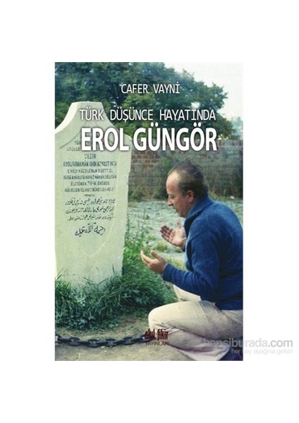 Türk Düşünce Hayatında Erol Güngör-Cafer Vayni