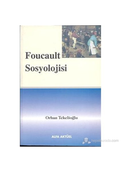 Foucault Sosyolojisi