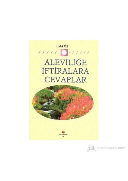 Aleviliğe İftiralara Cevaplar-Baki Öz