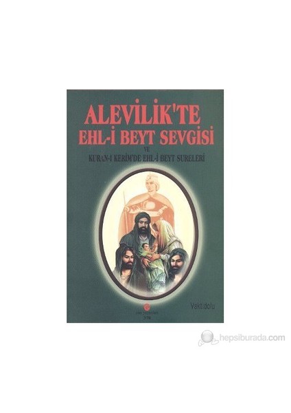Alevilik'Te Ehl-İ Beyt Sevgisi Ve Kuran-I Kerim'De Ehl-İ Beyt Sureleri-Ali Adil Atalay Vaktidolu